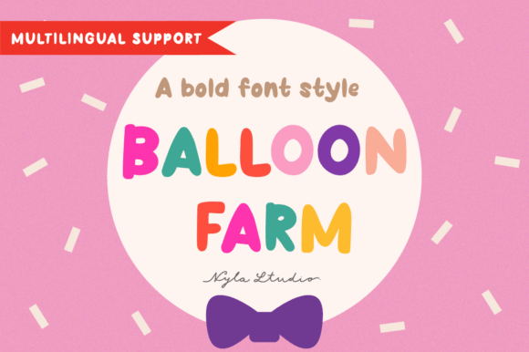 Balloon Farm: A Playful Display Font for Editorial Design
