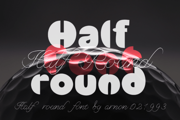 Half Round Typeface: The Bold Display Font for High-Impact Campaigns
