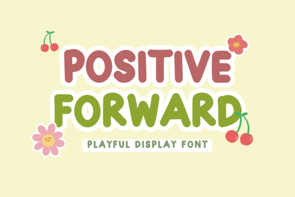 Positive Forward: A Playful Display Font for Optimistic Branding