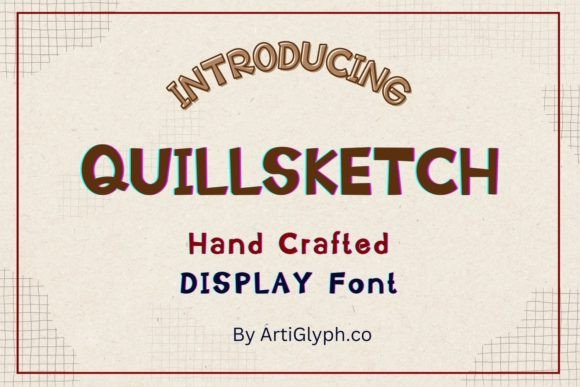 Quillsketch Regular: A Whimsical Display Font for Editorial Design